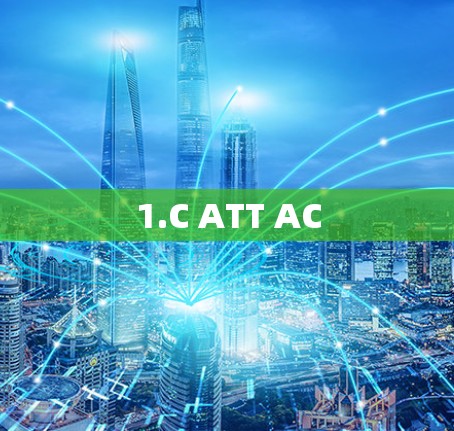 1.C ATT AC 1.C ATT AC